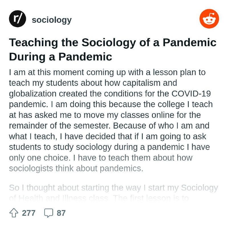 From the sociology community on Reddit: Teaching the Sociology of a Pandemic During a Pandemic