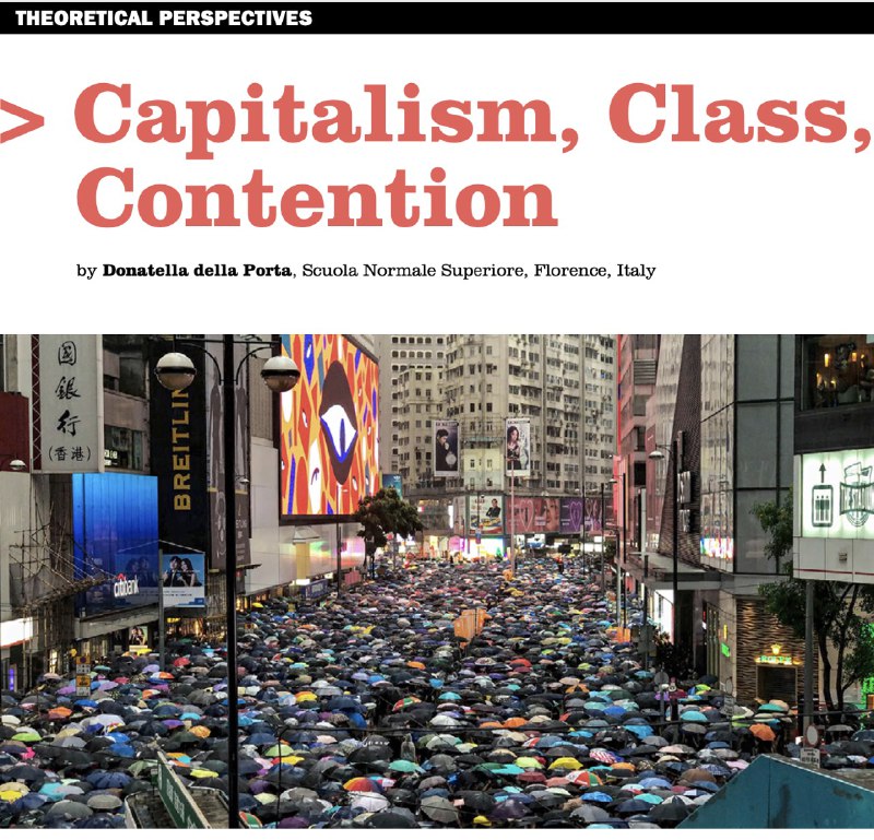 2020 年第一期的 Global Dialogue 中，意大利政治社会学家Donatella della Porta 所撰的 Capitalism, Class, Contention 一文，以去年香港反送中运动做题图，在近年来欧洲福利国家系统性崩溃，以及世界各地抗议持续不断的背景下，主张重新将阶级、资本主义的分析范畴纳入社会运动的研究中